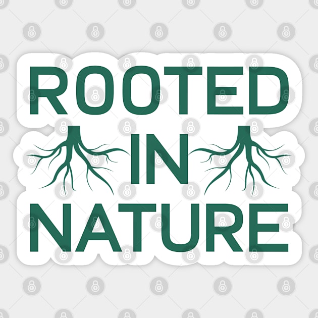 Rooted in Nature Sticker by NomiCrafts